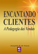 Livro Encantando Clientes, a pedagogia das vendas | Clube de Autores | jbtreinamento.com.br