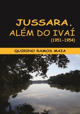 Livro Jussara Além do Ivaí do professor Quirino R Maia