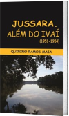 Livro Jussara Além do Ivaí (1951-1954)