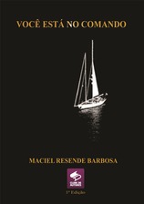 Livro Você Está no Comando de Maciel R Barbosa