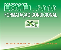 Curso online de Formatação Condicional no Excel 2010