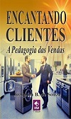 Livro Encantando Clientes - a pedagogia das vendas | clube de autores | jbtreinamento.com.br