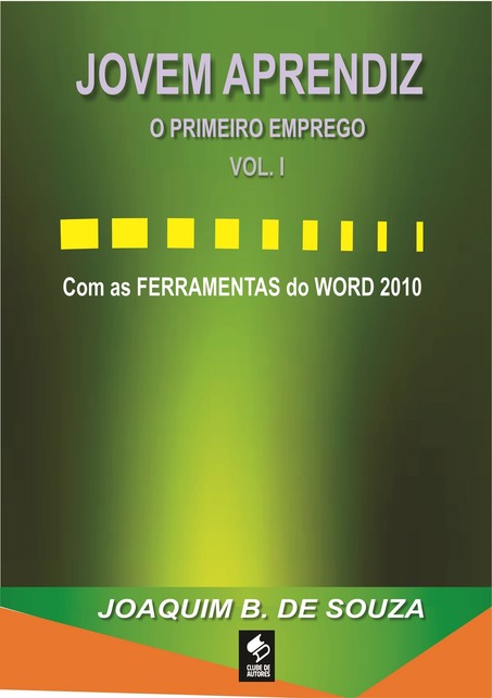 Livro Jovem Aprendiz com as Ferramentas do Microsoft Word - o primeiro emprego | Clube de Autores