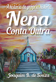 Livro impresso e digital Nena Conta Outra - romance de época - Clube de Autores