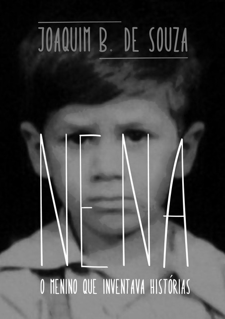 Livro NENA - o menino que inventava histórias | Clube de Autores | jbtreinamento.com.br