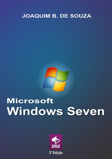 Livro Microsoft Windows Seven Sistema Operacional | Clube de Autores