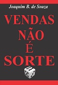Livro Vendas não é sorte, por Joaquim B. de Souza, no Clube de Autores